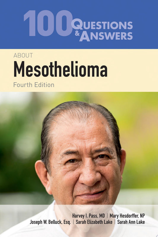 100 Questions & Answers About Mesothelioma, 4th Edition