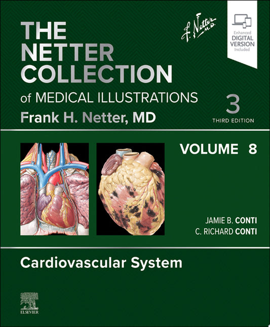 The Netter Collection of Medical Illustrations – Cardiovascular System: Volume 8