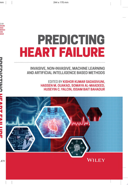 Predicting Heart Failure: Invasive, Non-Invasive, Machine Learning, and Artificial Intelligence Based Methods