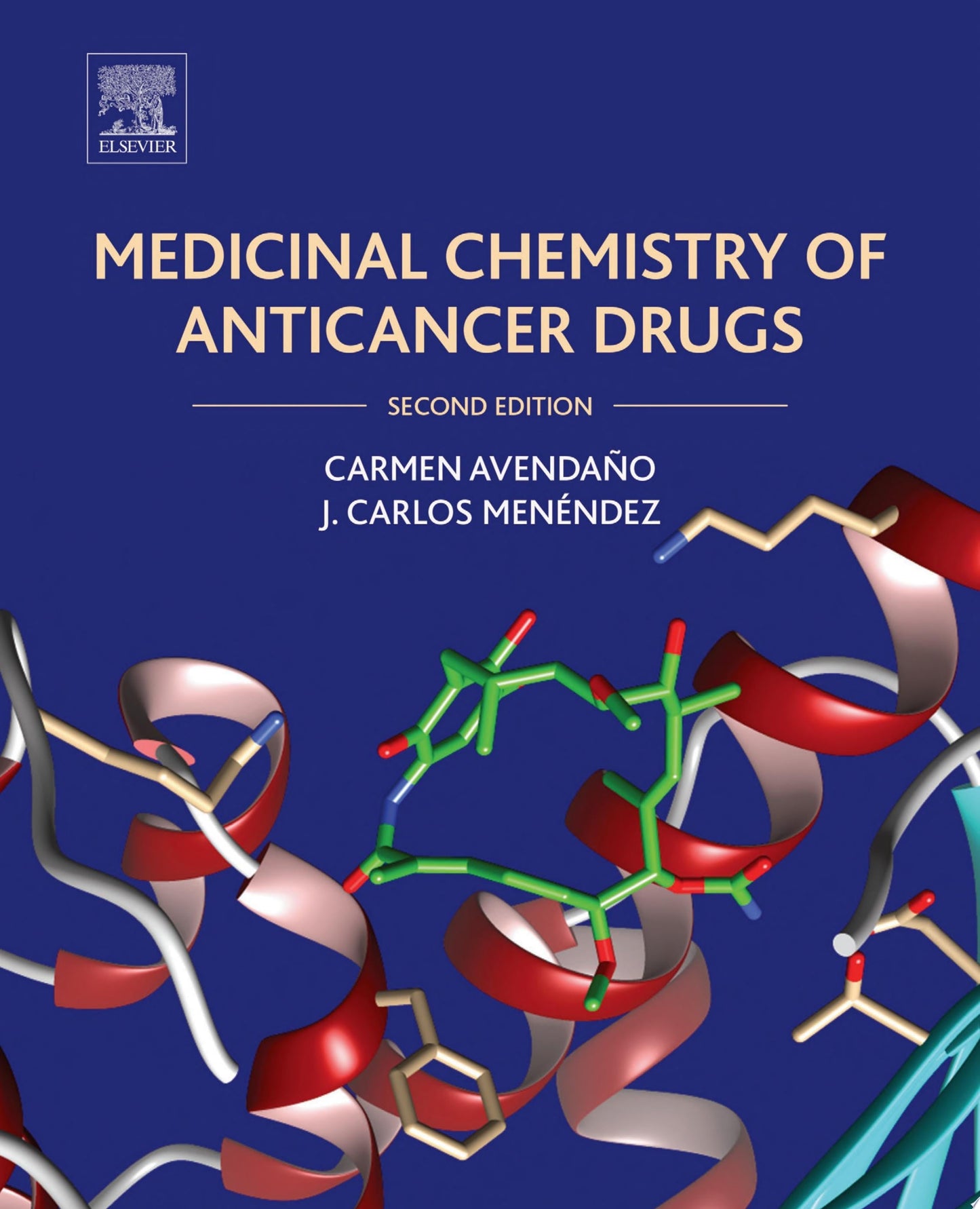 Medicinal Chemistry of Anticancer Drugs, Second Edition