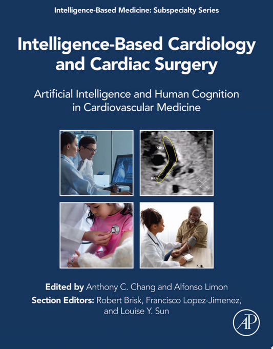 Intelligence-Based Cardiology and Cardiac Surgery