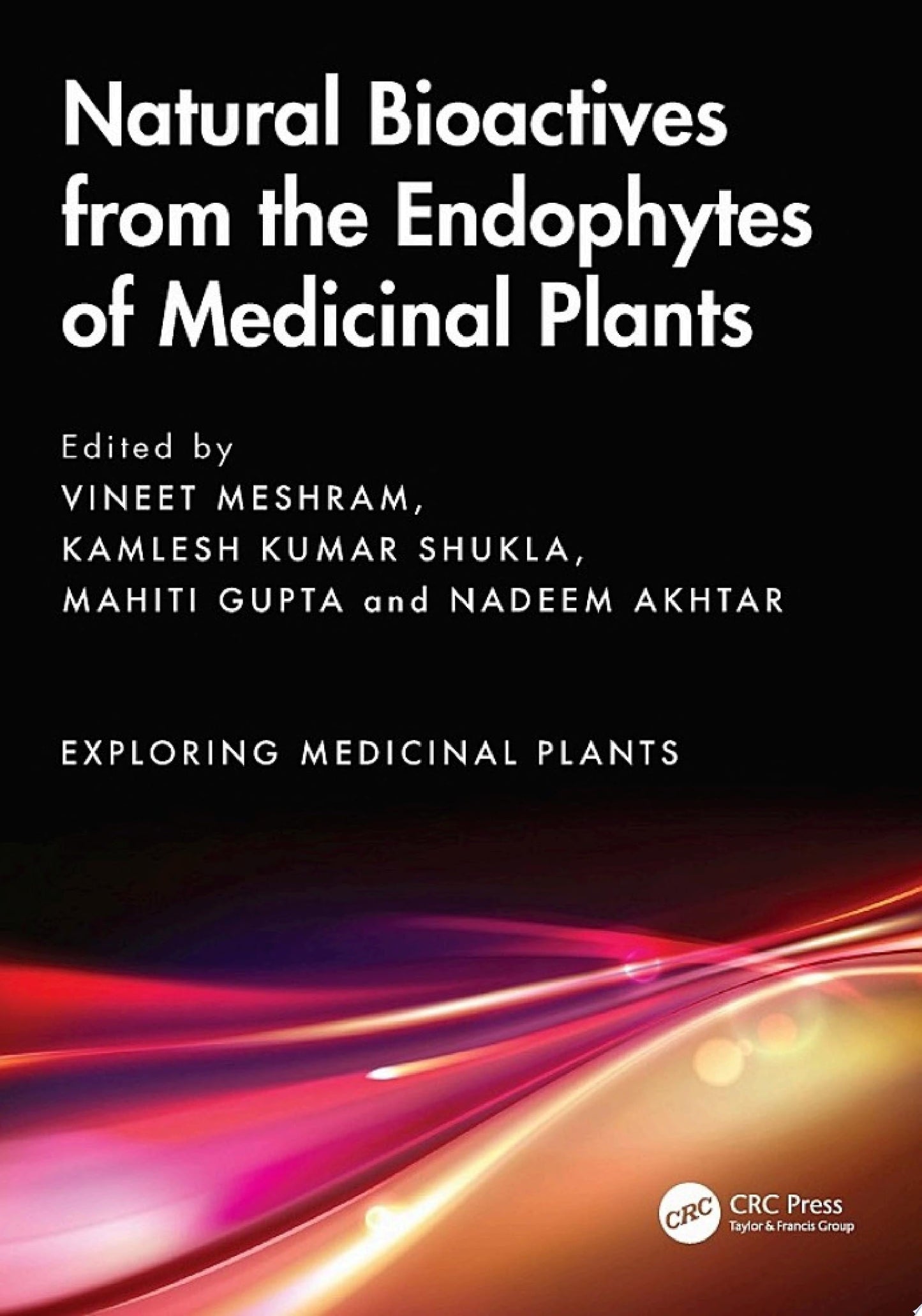 Natural Bioactives from the Endophytes of Medicinal Plants