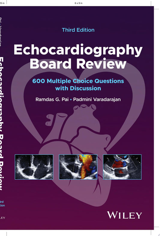 Echocardiography Board Review: 600 Multiple Choice Questions with Discussion, 3rd edition