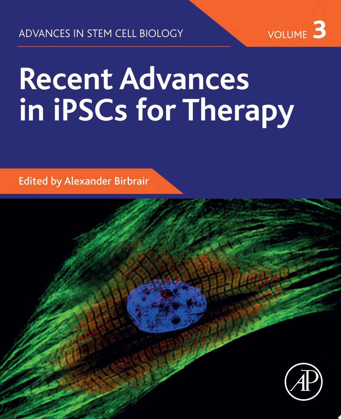 Recent Advances in iPSCs for Therapy, Volume 3