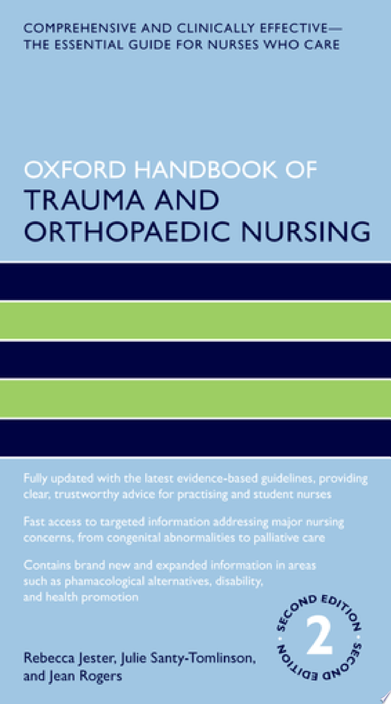 Oxford Handbook of Trauma and Orthopaedic Nursing, 2nd edition (Oxford Handbooks in Nursing)