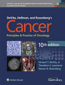 DeVita, Hellman, and Rosenberg’s Cancer: Principles & Practice of Oncology, 10th Edition