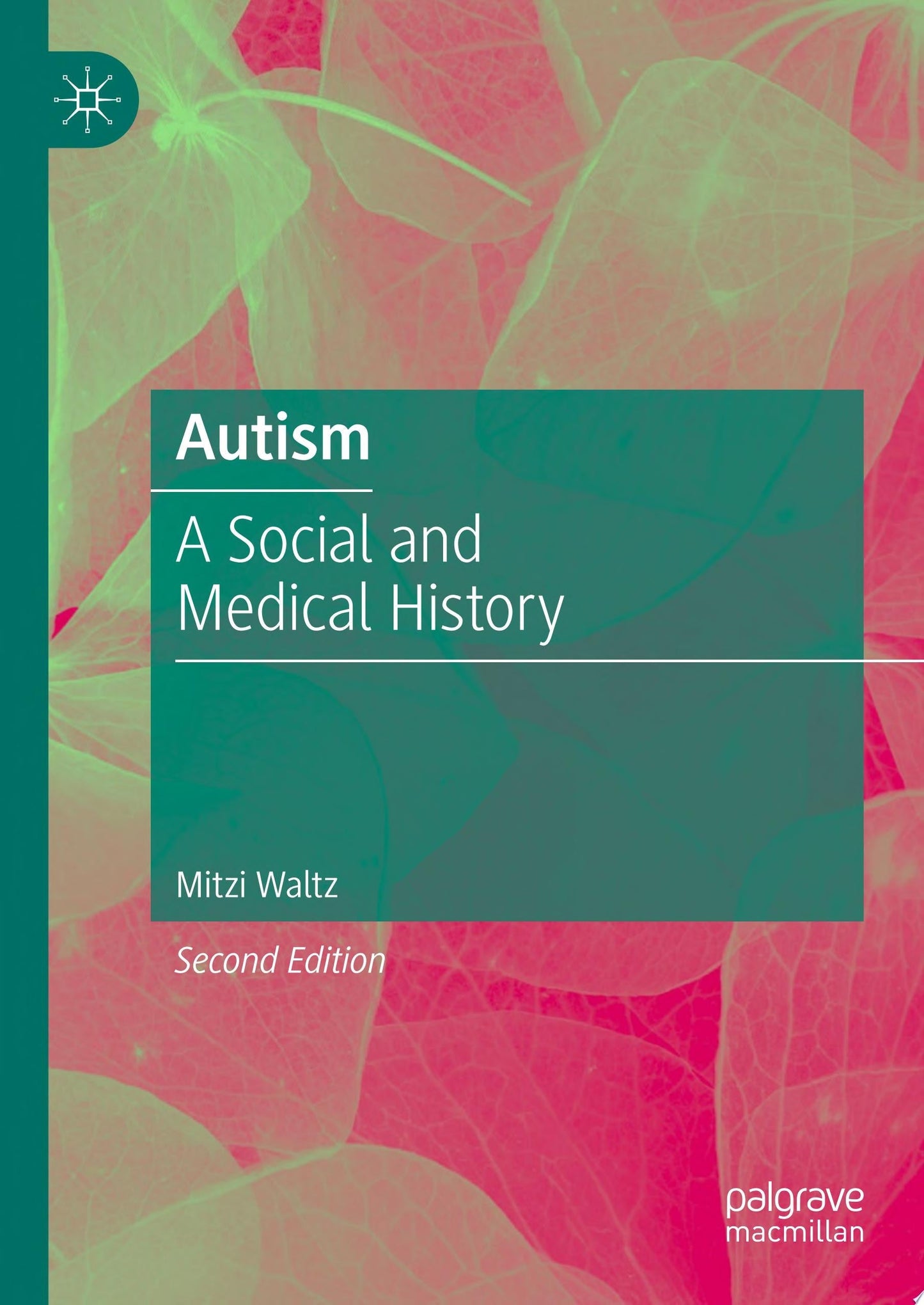 Autism : A Social and Medical History