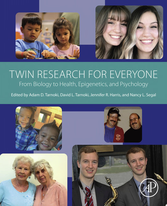 Twin Research for Everyone: From Biology to Health, Epigenetics, and Psychology