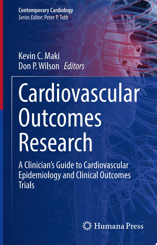 Cardiovascular Outcomes Research: A Clinician’s Guide to Cardiovascular Epidemiology and Clinical Outcomes Trials