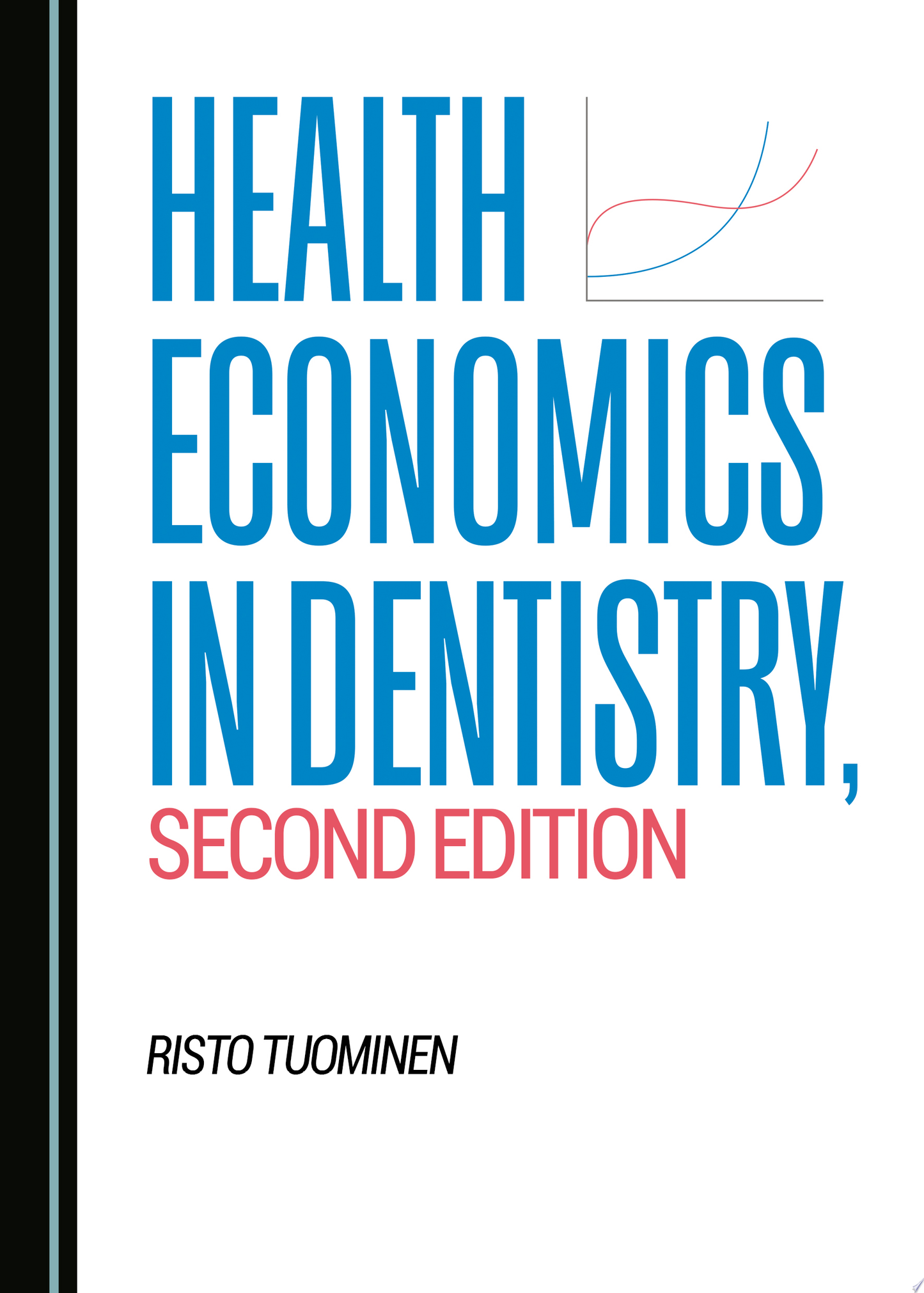 Health Economics in Dentistry, Second Edition