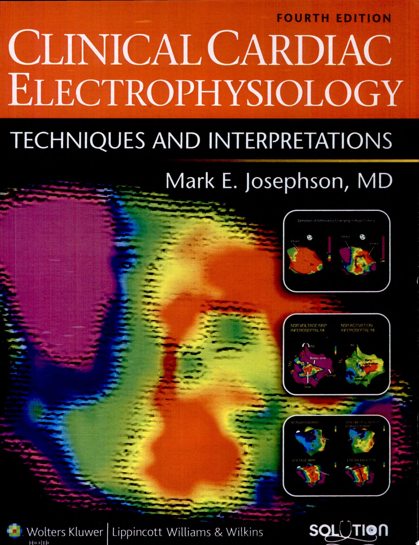 Clinical Cardiac Electrophysiology: Techniques and Interpretations, 4th Edition
