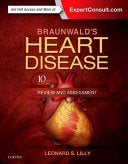 Braunwald’s Heart Disease Review and Assessment, 10th Edition