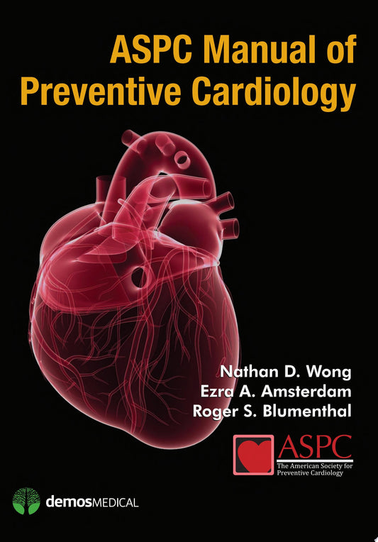 Preventive Cardiology: Companion to Braunwald’s Heart Disease, 1st edition