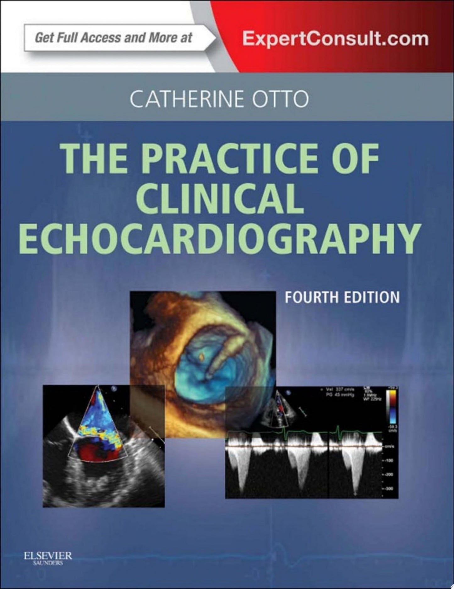 The Practice of Clinical Echocardiography 4th