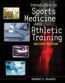 Introduction to Sports Medicine and Athletic Training, 3rd Edition
