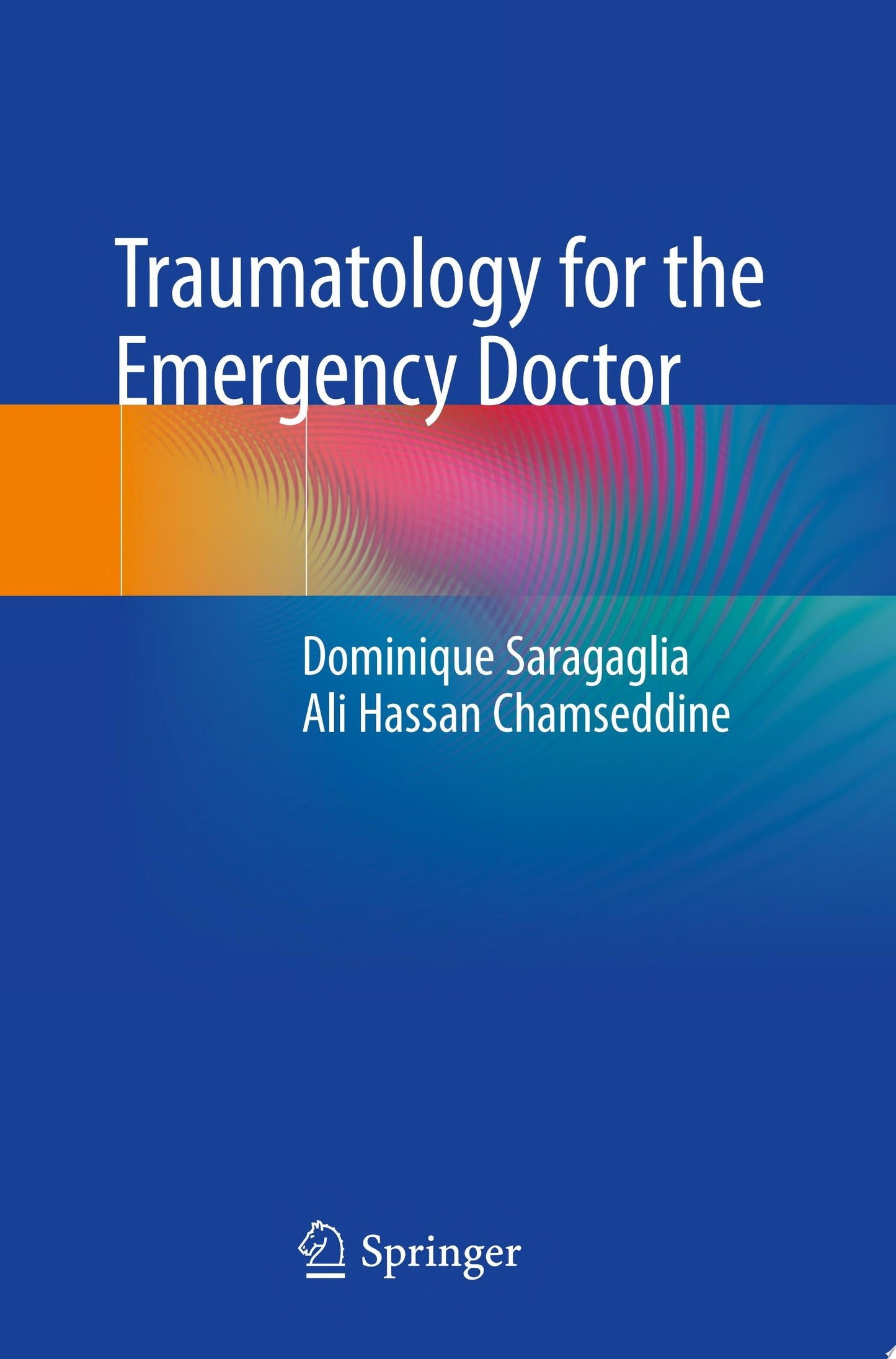 Traumatology for the Emergency Doctor
