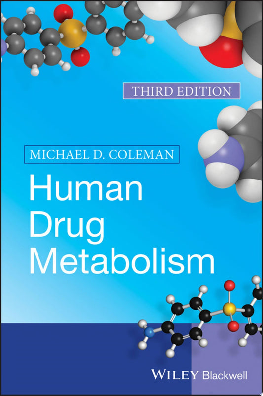Human Drug Metabolism, 3rd Edition