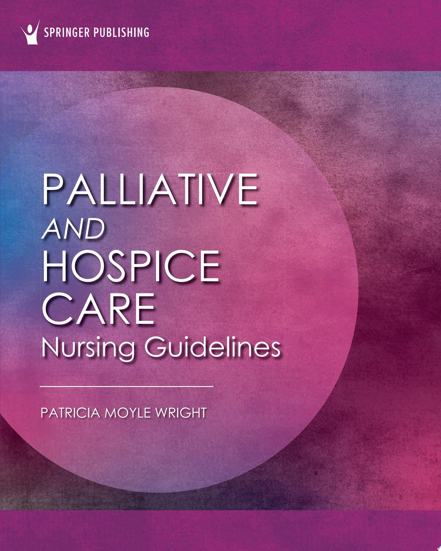 Palliative and Hospice Nursing Care Guidelines
