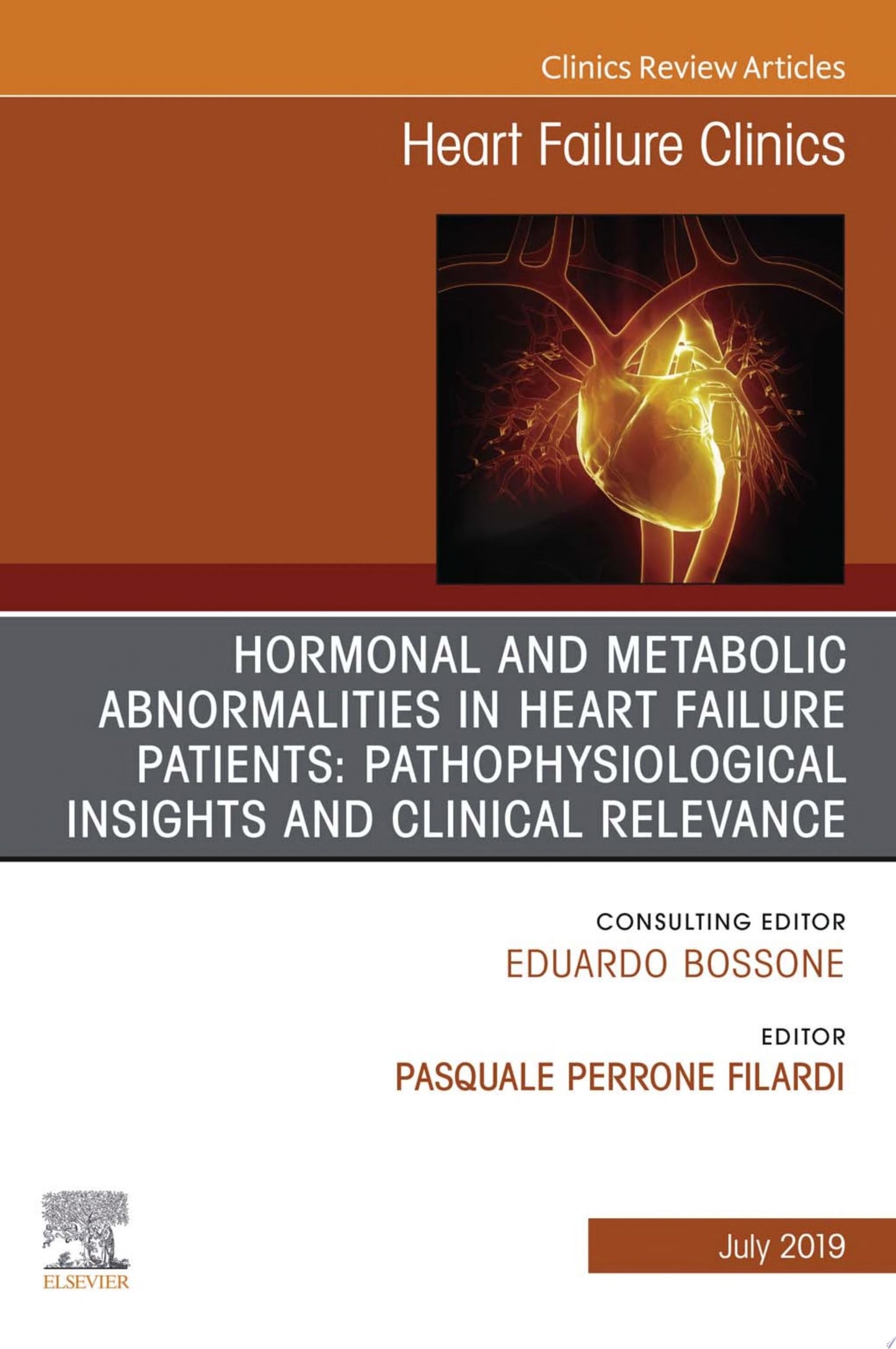 Hormonal and Metabolic Abnormalities in Heart Failure Patients: Pathophysiological Insights and Clinical Relevance, An Issue of Heart Failure Clinics …