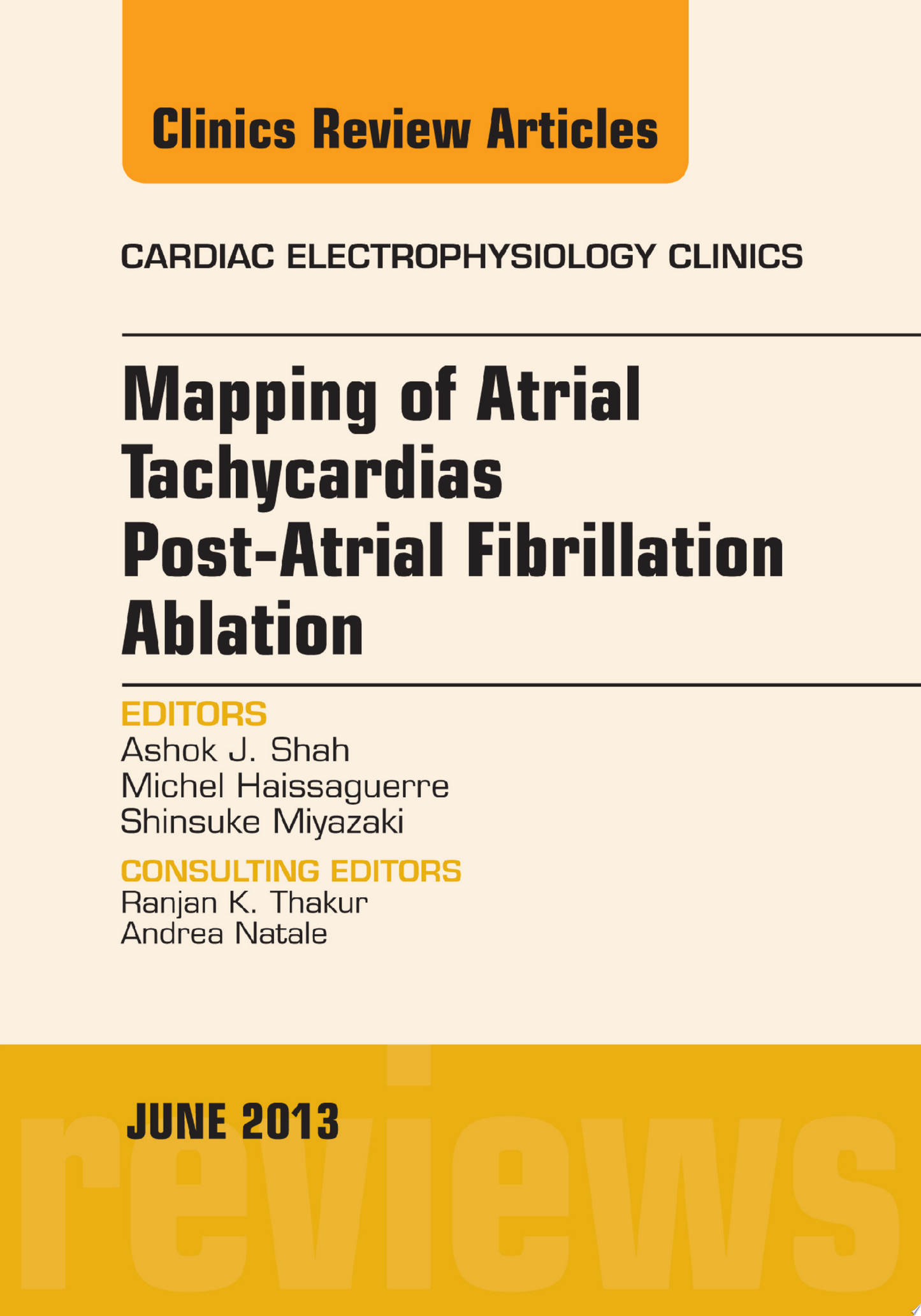 Mapping of Atrial Tachycardias post-Atrial Fibrillation Ablation, An Issue of Cardiac Electrophysiology Clinics, 1e