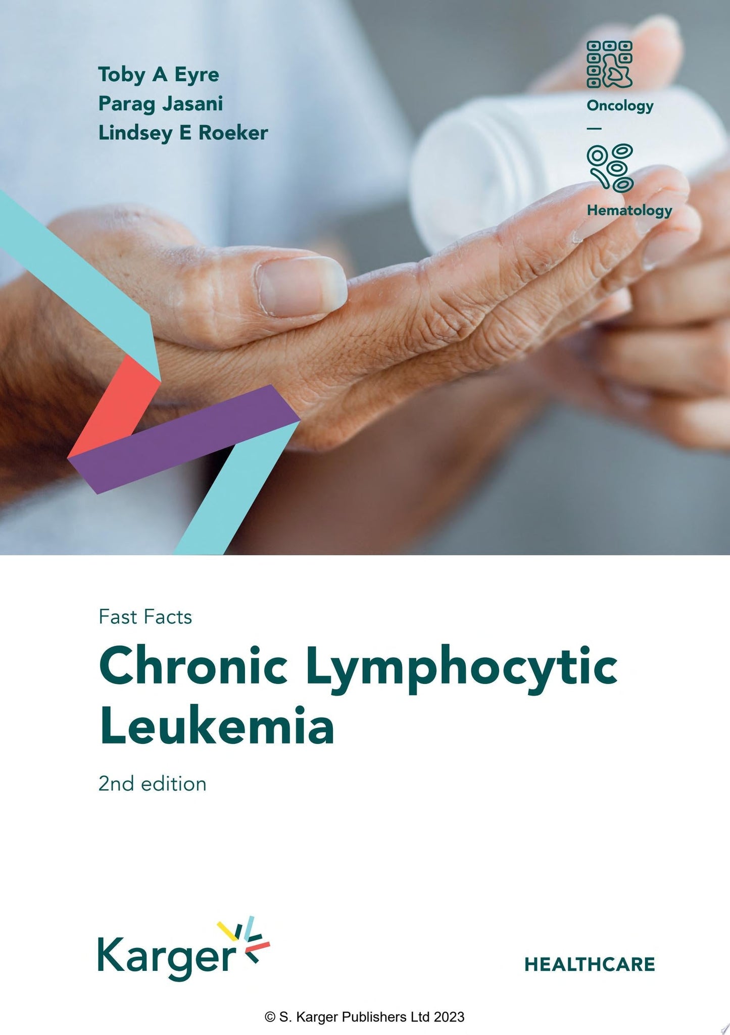 Fast Facts: Chronic Lymphocytic Leukemia, 2nd Edition