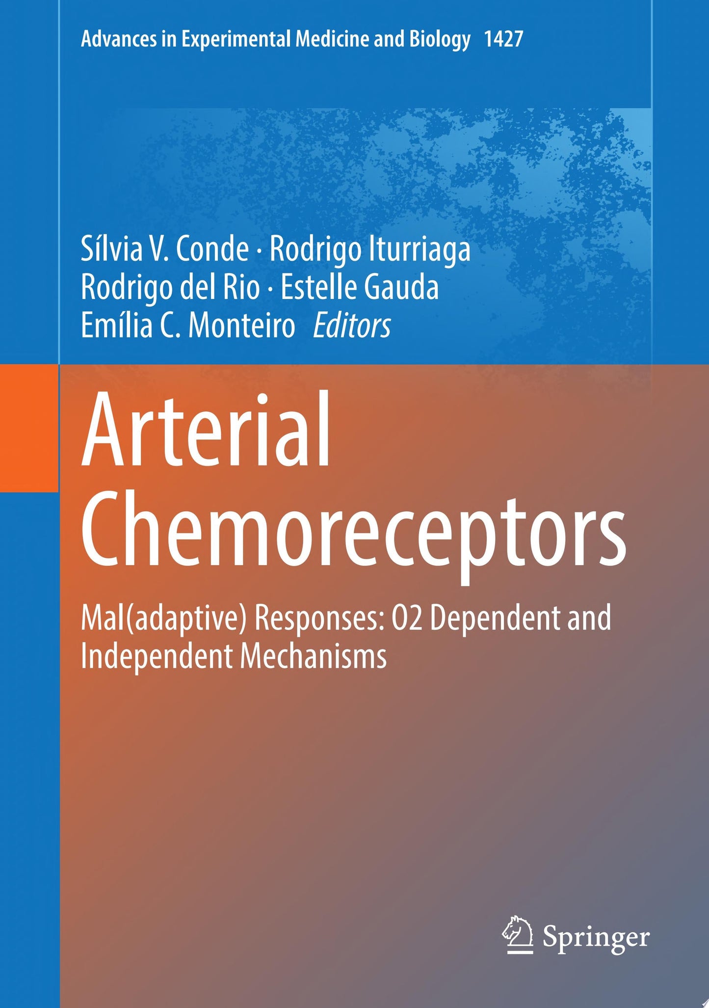 Arterial Chemoreceptors: Mal Responses: O2 Dependent and Independent Mechanisms