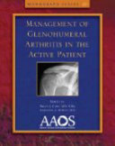 Management of Glenohumeral Arthritis in the Active Patient