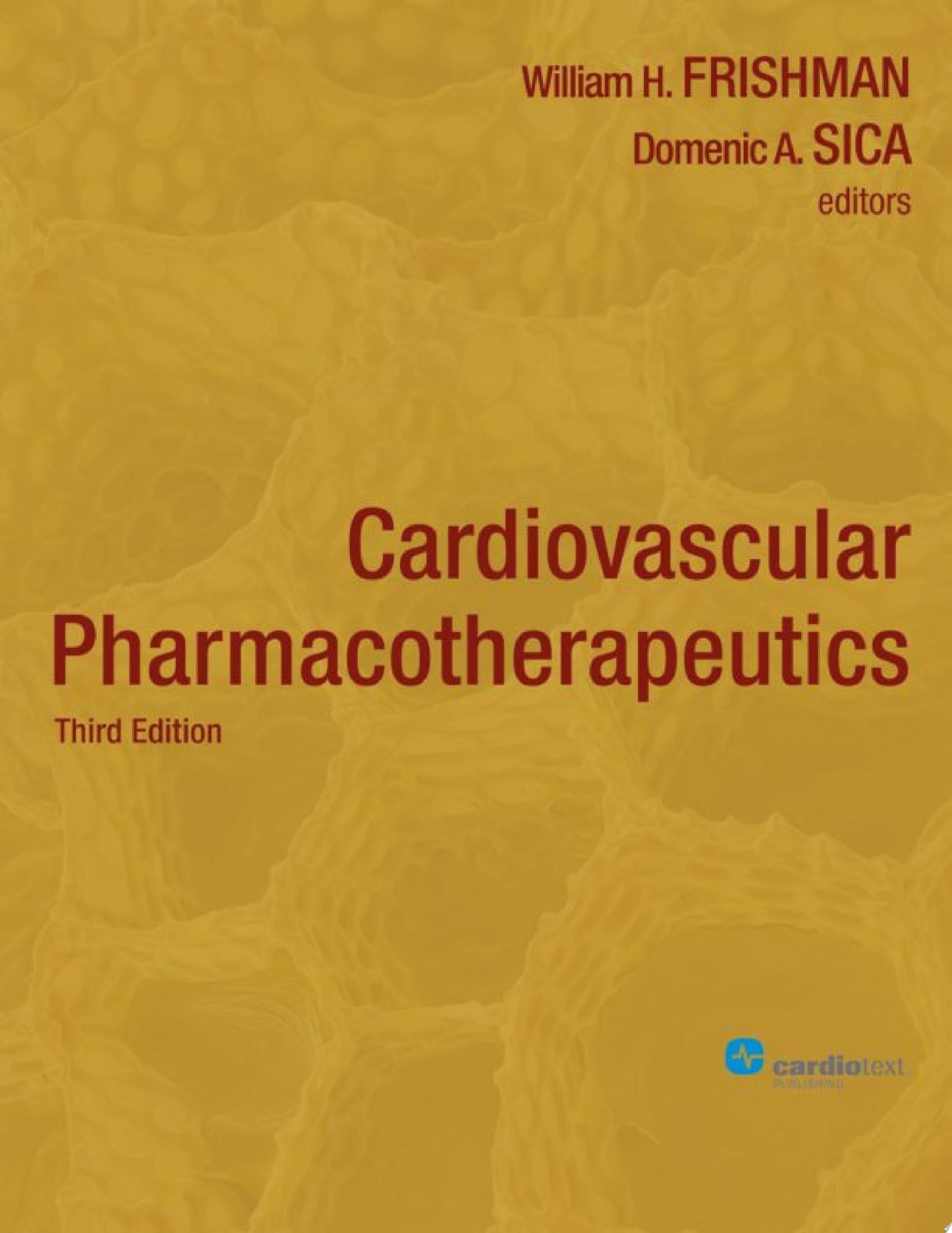 Cardiovascular Pharmacotherapeutics: Abridged and Updated, 3rd Edition