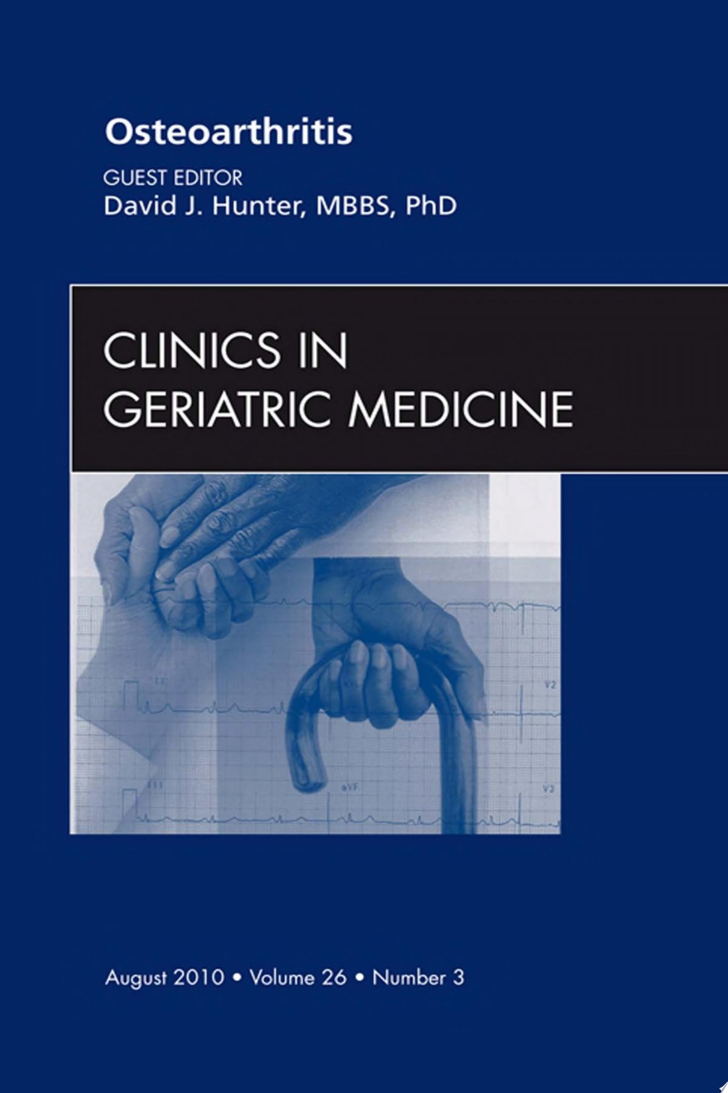 Osteoarthritis, An Issue of Clinics in Geriatric Medicine (Volume 38-2)