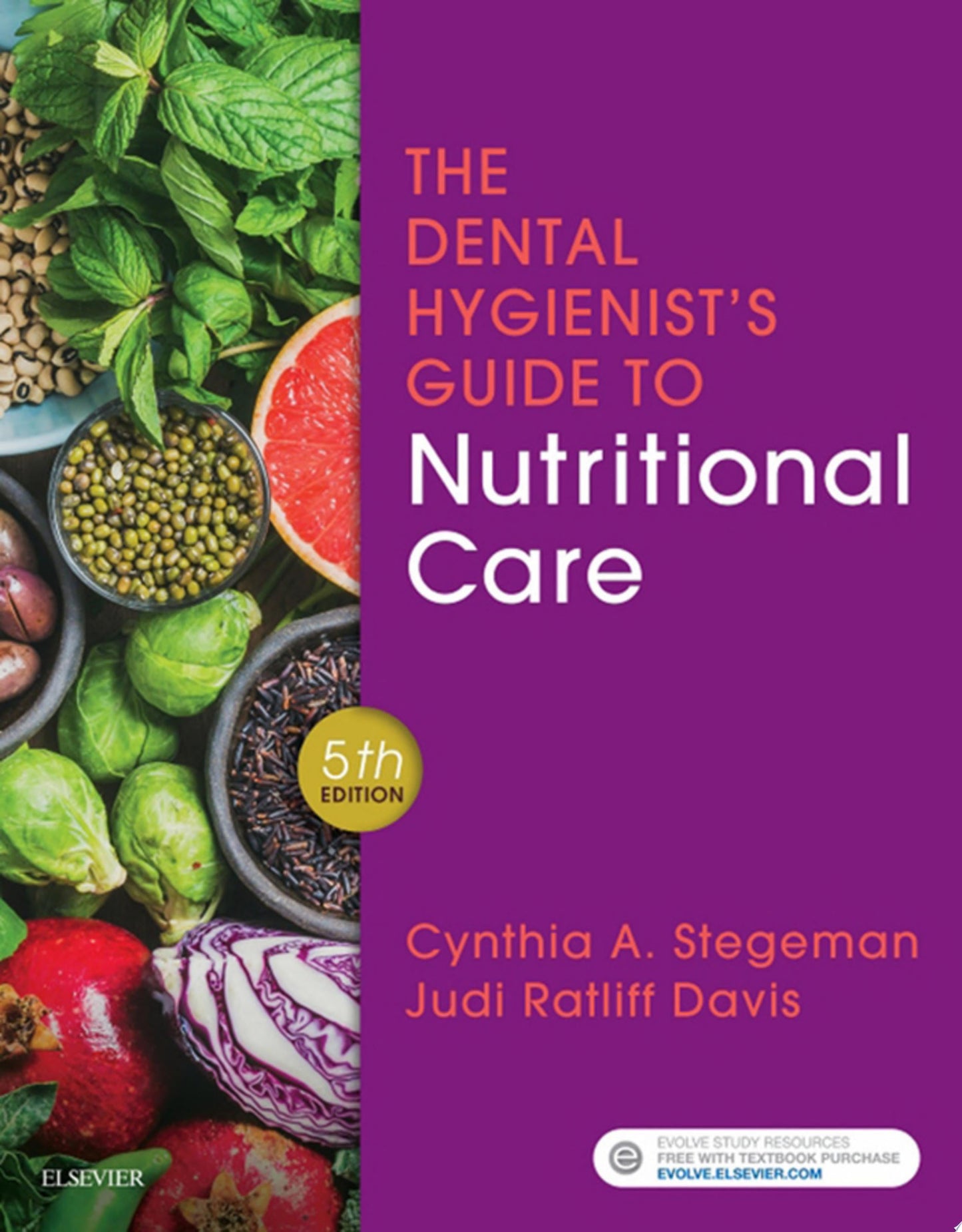 The Dental Hygienist's Guide to Nutritional Care E-Book