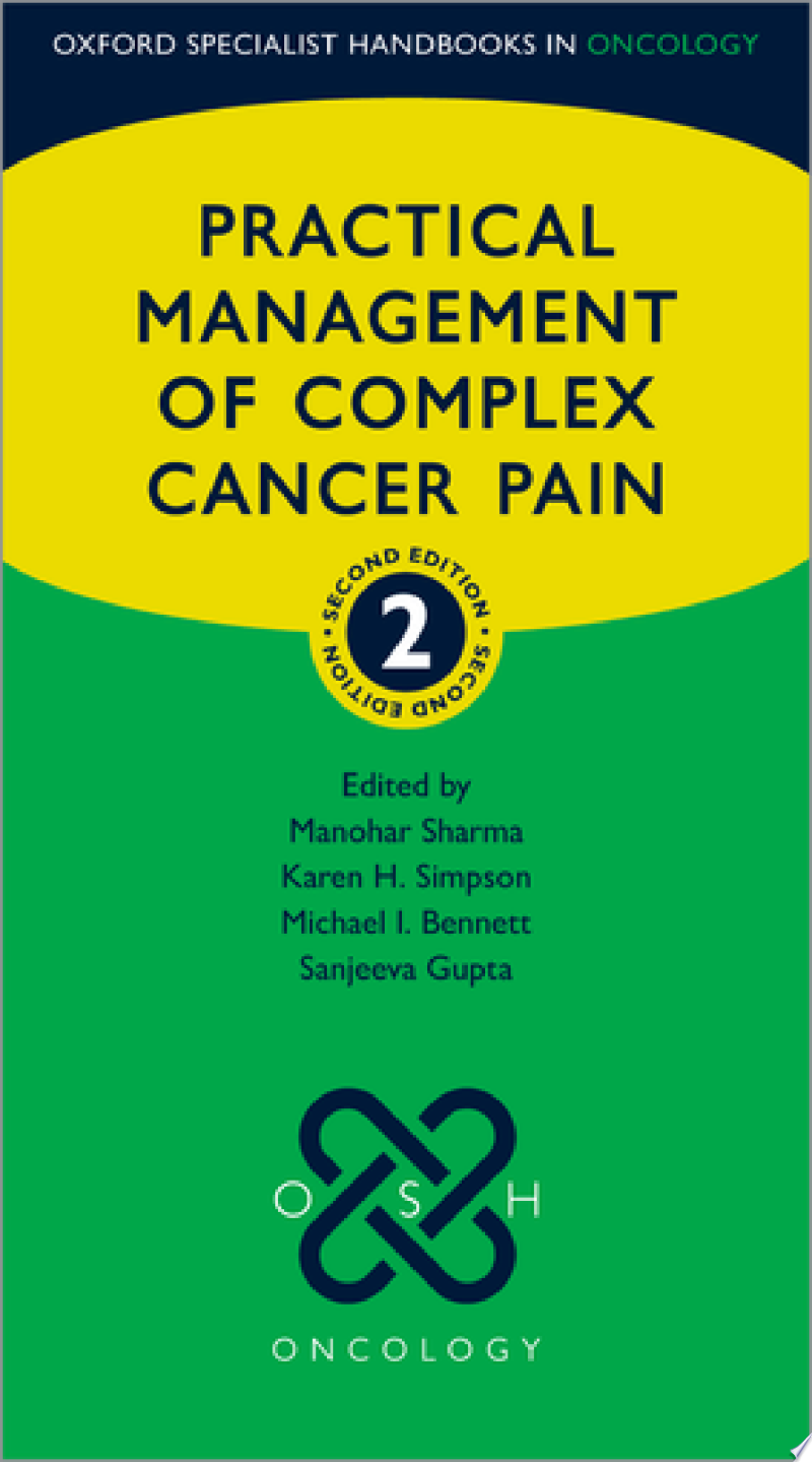 Practical Management of Complex Cancer Pain, 2nd Edition