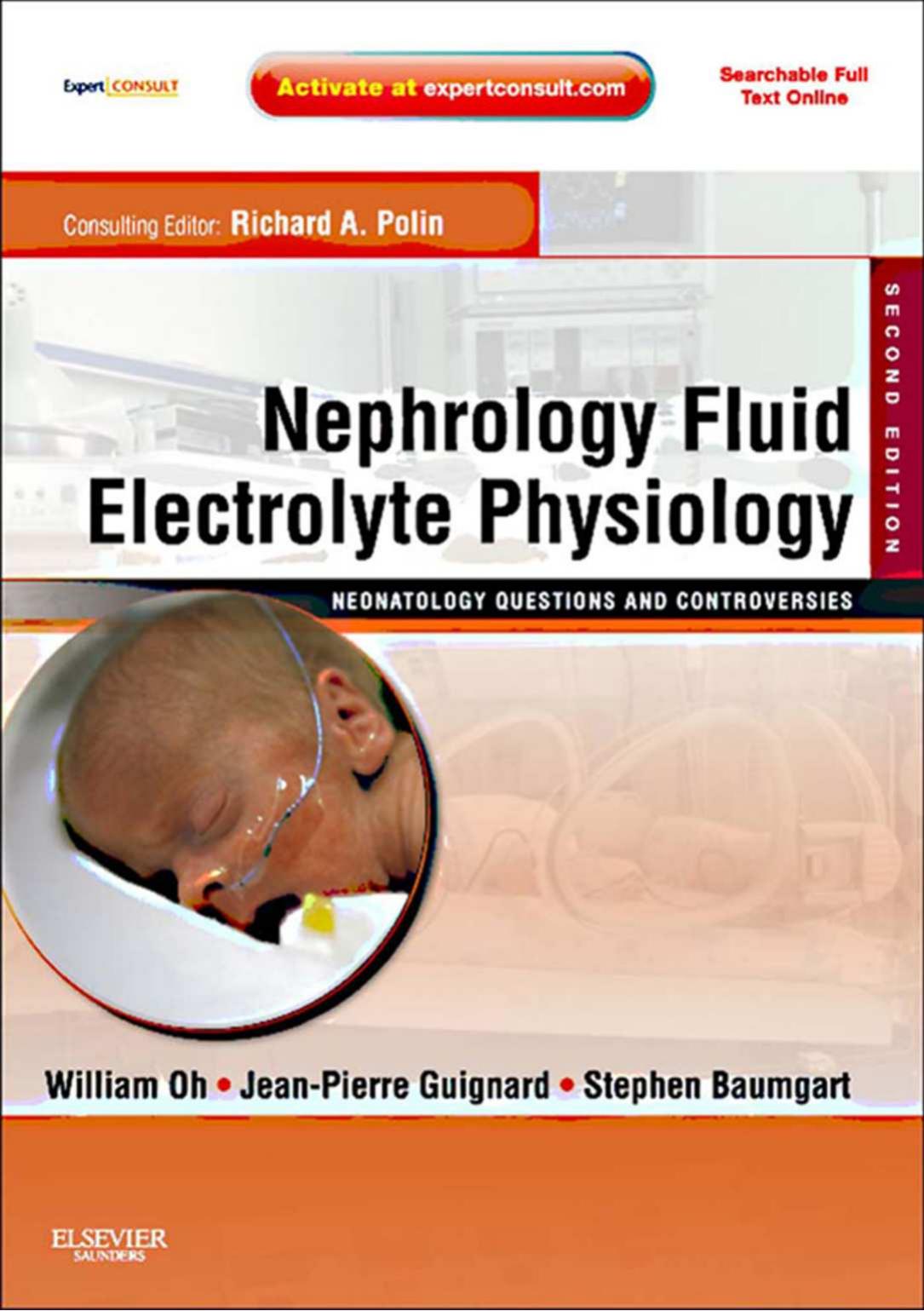 Nephrology and Fluid/Electrolyte Physiology: Neonatology Questions and Controversies, 2nd Edition (ORIGINAL PDF from Publisher)