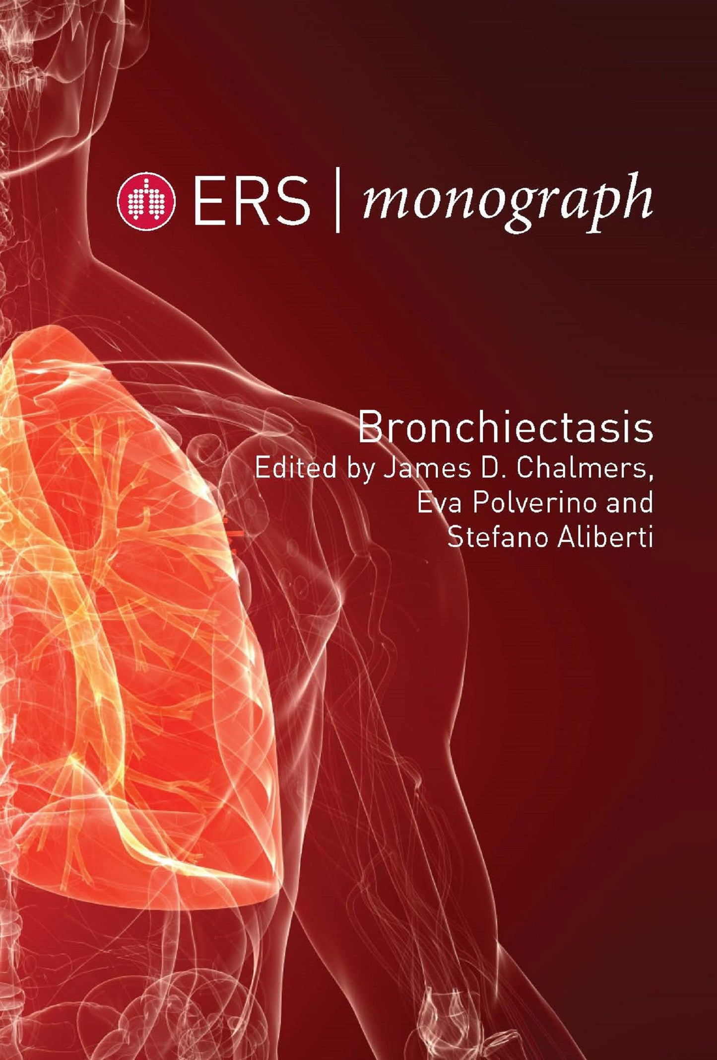 ERS Monograph 111: Bronchiectasis