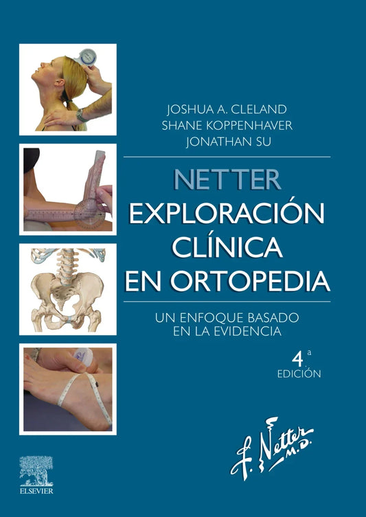 Netter's Orthopaedic Clinical Examination: An Evidence-Based Approach (Netter Clinical Science) 4th Edition