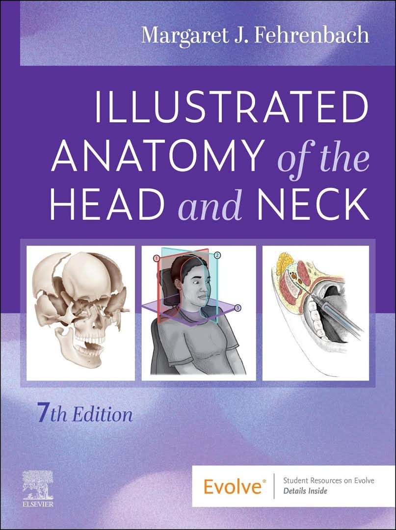 Illustrated Anatomy of the Head and Neck, 7th edition -2025