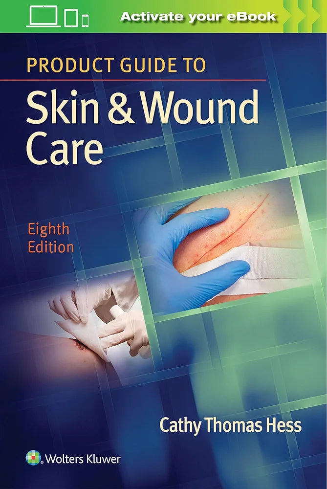 Product Guide to Skin & Wound Care, 8th Edition