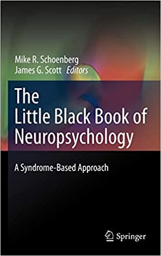 The Little Black Book of Neuropsychology: A Syndrome-Based Approach (Original PDF From Publisher)